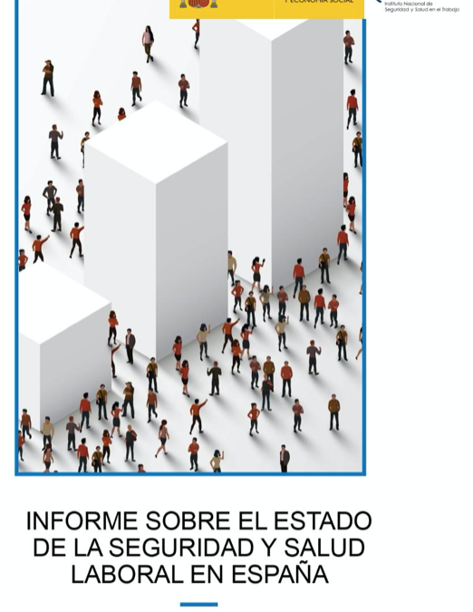 INFORME SOBRE EL ESTADO DE LA SEGURIDAD Y SALUD LABORAL EN ESPAÑA 2021-2022
